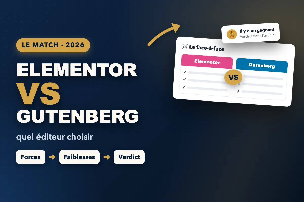 Elementor ou Gutenberg : quel éditeur choisir en 2026 ?
