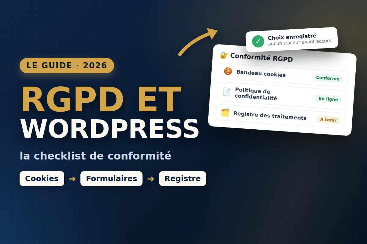 RGPD et WordPress : mettre son site en conformité en 2026