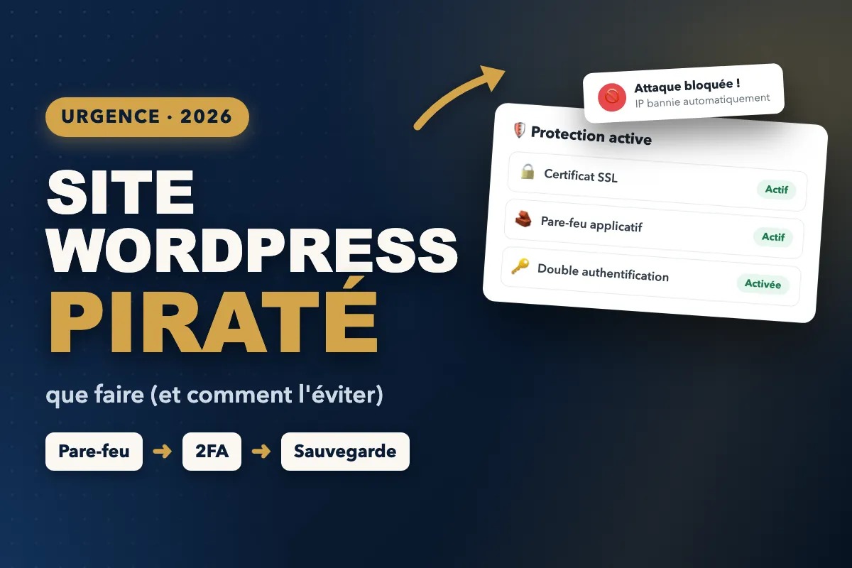 Site WordPress piraté : que faire et comment l'éviter